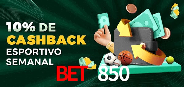 10% de bônus de cashback na bet 850